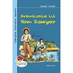 Aventurile Lui Tom Sawyer Carte