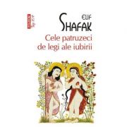 Elif Shafak Cele 40 De Legi Ale Iubirii