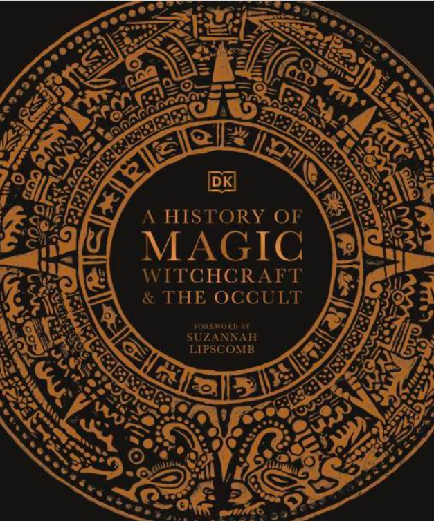 A History Of Magic Witchcraft And The Occult