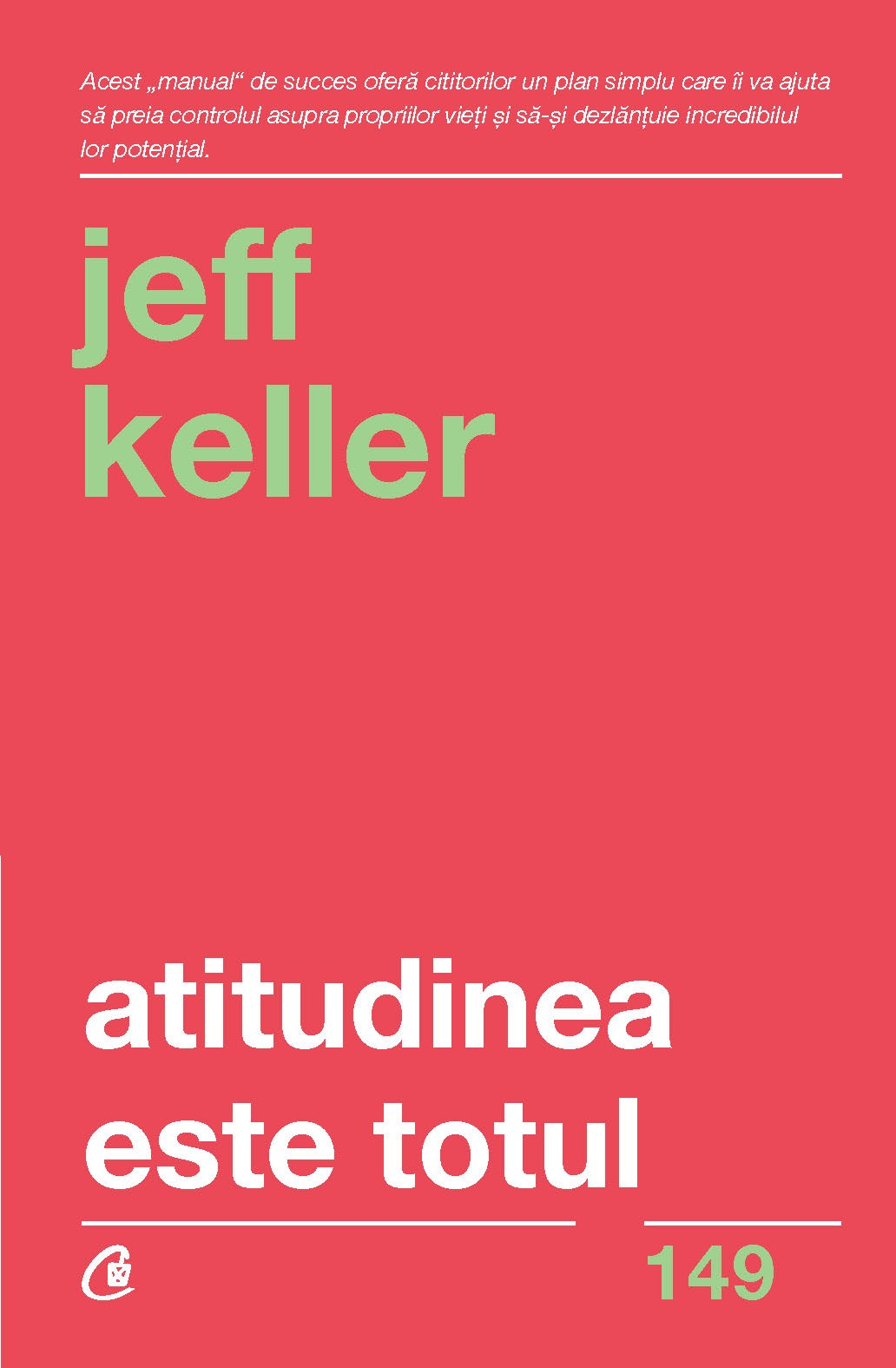 Jeff Keller Atitudinea Este Totul