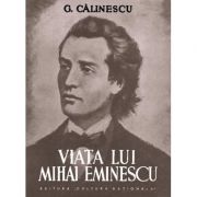 George Calinescu Viata Lui Mihai Eminescu